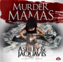 Murder Mamas - eAudiobook
