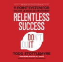 Relentless Success - eAudiobook