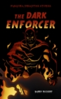 The Dark Enforcer - eBook