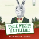 Uncle Wiggily and the Littletails - eAudiobook