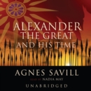 Alexander the Great and His Time - eAudiobook