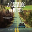 A Catalog of Birds - eAudiobook