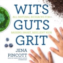Wits Guts Grit - eAudiobook