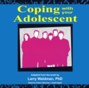Coping with Your Adolescent - eAudiobook