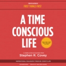 A Time Conscious Life - eAudiobook