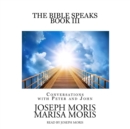 The Bible Speaks, Book III - eAudiobook