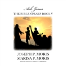 The Bible Speaks, Book V - eAudiobook