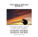 The Bible Speaks, Book IV - eAudiobook