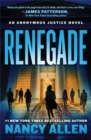 Renegade : An Anonymous Justice novel - Book