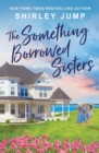 The Something Borrowed Sisters - Book