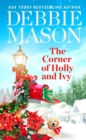 The Corner of Holly and Ivy : A feel-good Christmas romance - Book