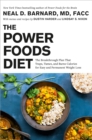 The Power Foods Diet : The Breakthrough Plan That Traps, Tames, and Burns Calories for Easy and Permanent Weight Loss - Book