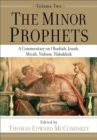 The Minor Prophets – A Commentary on Obadiah, Jonah, Micah, Nahum, Habakkuk - Book