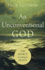An Unconventional God – The Spirit according to Jesus - Book