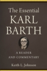 The Essential Karl Barth - A Reader and Commentary - Book