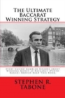 The Ultimate Baccarat Winning Strategy : Every Serious Casino Gambler Seeking to Win Money at Baccarat (Punto Banco) Should Read This Book. - Book