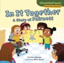 In It Together : A Story of Fairness - eBook