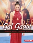 Gal Gadot : Soldier, Model, Wonder Woman - eBook