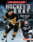 Hockey's G.O.A.T. : Wayne Gretzky, Sidney Crosby, and More - eBook