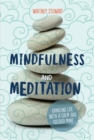Mindfulness and Meditation : Handling Life with a Calm and Focused Mind - eBook