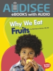 Why We Eat Fruits - eBook