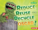 Reduce, Reuse, and Recycle, Oscar! - eBook