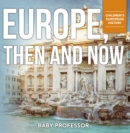 Europe, Then and Now | Children's European History - eBook