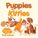 Puppies and Kitties-Baby & Toddler Color Books - eBook