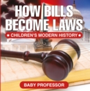 How Bills Become Laws | Children's Modern History - eBook