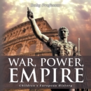 War, Power, Empire | Children's European History - eBook