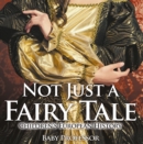 Not Just a Fairy Tale | Children's European History - eBook