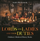 Lords and Ladies and Their Duties- Children's Medieval History Books - eBook