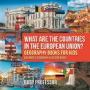 What are the Countries in the European Union? Geography Books for Kids | Children's Geography & Culture Books - eBook