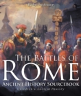 The Battles of Rome - Ancient History Sourcebook | Children's Ancient History - eBook