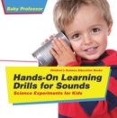 Hands-On Learning Drills for Sounds - Science Experiments for Kids | Children's Science Education books - eBook