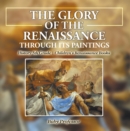 The Glory of the Renaissance through Its Paintings : History 5th Grade | Children's Renaissance Books - eBook