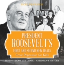 President Roosevelt's First and Second New Deals - Great Depression for Kids - History Book 5th Grade | Children's History - eBook