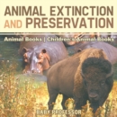 Animal Extinction and Preservation - Animal Books | Children's Animal Books - eBook