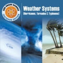 3rd Grade Science: Weather Systems (Hurricanes, Tornadoes & Typhoons) | Textbook Edition - eBook
