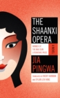 The Shaanxi Opera : A Novel - Book
