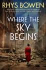 Where the Sky Begins : A Novel - Book
