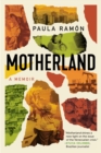 Motherland : A Memoir - Book
