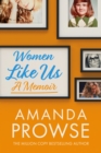 Women Like Us : A Memoir - Book