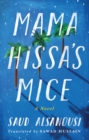 Mama Hissa's Mice : A Novel - Book