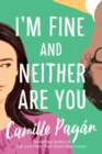I'm Fine and Neither Are You - Book