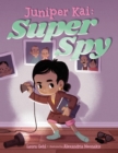 Juniper Kai: Super Spy - Book