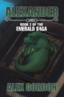 Alexander : Book 2 of the Emerald Saga - eBook
