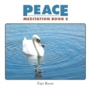 Peace : Meditation Book 2 - eBook