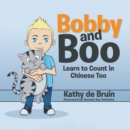 Bobby and Boo : Learn to Count in Chinese Too. - eBook