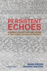 Persistent Echoes : A Series of Short Contemplations in the Quest for Enlightenment - eBook